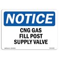 Signmission Safety Sign, OSHA Notice, 5" Height, 7" Width, CNG Gas Fill Post Supply Valve Sign, Landscape OS-NS-D-57-L-10690